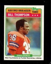 1981 TOPPS #336 BILL THOMPSON NM BRONCOS RB *INVAJ813 - $1.23