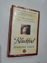 Blackbird: A Childhood Lost and Found by Lauck, Jennifer (USA SHIPS FREE) - £6.14 GBP
