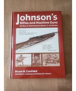 Johnson&#39;s Rifles and Machine Guns by Bruce N Canfield 2006 Hardcover - $122.10 CAD