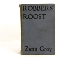 &quot;Robber&#39;s Roost&quot;, 1932, Zane Grey, Hard Cover Western Novel, Good Condition - $9.75