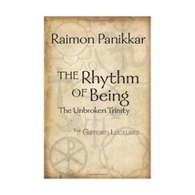 The Rhythm of Being: The Gifford Lectures Panikkar, Raimon - £30.20 GBP