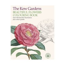 The Kew Gardens Beautiful Flowers Colouring Book The Royal Botanic Gardens Kew - $10.00