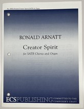 Creator Spirit by Ronald Arnatt SATB Chorus Organ Sheet Music ECS Publishing - £4.61 GBP