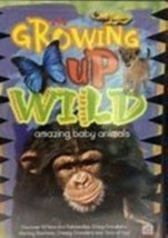 Growing Up Wild, Vol. 1: Amazing Baby Animals Dvd - £9.55 GBP