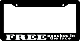 FREE PUNCHES IN THE FACE funny humorous lol  License Plate Frame - £7.44 GBP