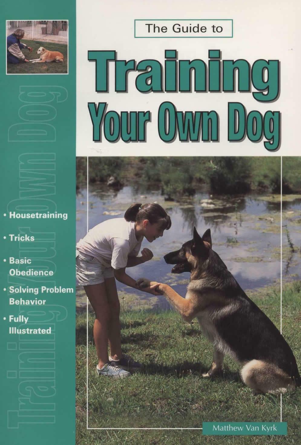 The Guide To Training Your Own Dog Puppy New Book Alsation - $7.87