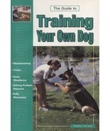 The Guide To Training Your Own Dog Puppy New Book Alsation - $10.79 CAD