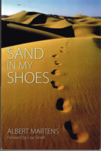 Sand in My Shoes, Stories of Extreme Running by Albert Martens, Book/Illustrated - $9.03