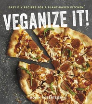 BRAND NEW Veganize It! : Easy DIY Recipes for a Plant-Based Kitchen - Pa... - $242.07 MXN