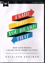 I Said This You Heard That, Kathleen Edelman, How Wiring Colors Communication - £7.68 GBP