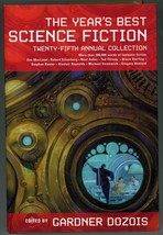 The Year’s Best Science Fiction 25th Edition Gardner Dozois DJ HC BCE Book Club - £15.56 GBP