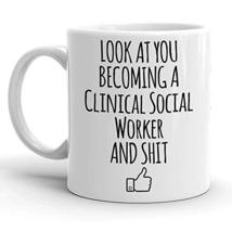 Look At You Becoming A Clinical Social Worker, Gift for Bachelor or Masters of S - £12.05 GBP