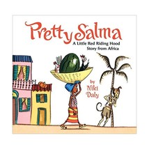 Pretty Salma: A Little Red Riding Hood Story from Africa Daly, Niki - $21.00