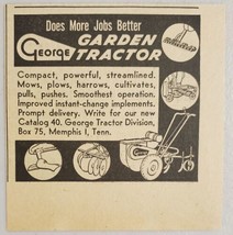 1948 Print Ad George Compact Garden Tractors Memphis,Tennessee - $9.64