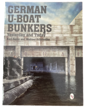 German U-Boat Bunkers Yesterday &amp; Today Paperback - $23.74