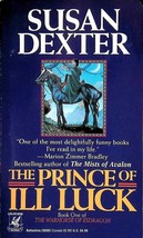 The Prince of Ill Luck (The Warhorse of Esdragon #1) by Susan Dexter / 1994 1st - £0.89 GBP