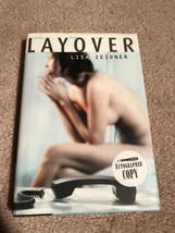 LAYOVER  By: Lisa Zeidner  Signed by Author  1999 First Edition  Great c... - £5.55 GBP
