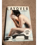 LAYOVER  By: Lisa Zeidner  Signed by Author  1999 First Edition  Great c... - £5.46 GBP