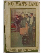 No Man's Land by Louis Joseph Vance 1910 HC/DJ - $9.99