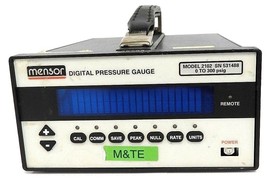 MENSOR 2102 DIGITAL PRESSURE GAUGE 0 TO 300 PSIG - $1,100.00