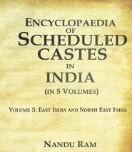 Encyclopaedia of Scheduled Castes in India East India and North East [Hardcover] - £80.33 GBP