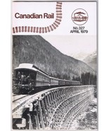 Canadian Rail #327 1979 April Canadian Pacific The Pacific Express - £3.90 GBP