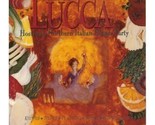 A Taste of Lucca: Hosting a Northern Italian Dinner Party- Recipes / Men... - £3.60 GBP