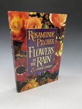 Flowers in the Rain &amp; Other Stories - Hardcover By Pilcher, Rosamunde 1991 - €10,02 EUR