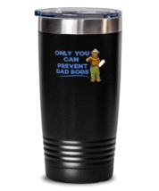20 oz Tumbler Stainless Steel  Funny only you can prevent dad bods  - £23.55 GBP