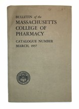 Bulletin of the Massachusetts College of Pharmacy Catalogue Number March... - $35.00