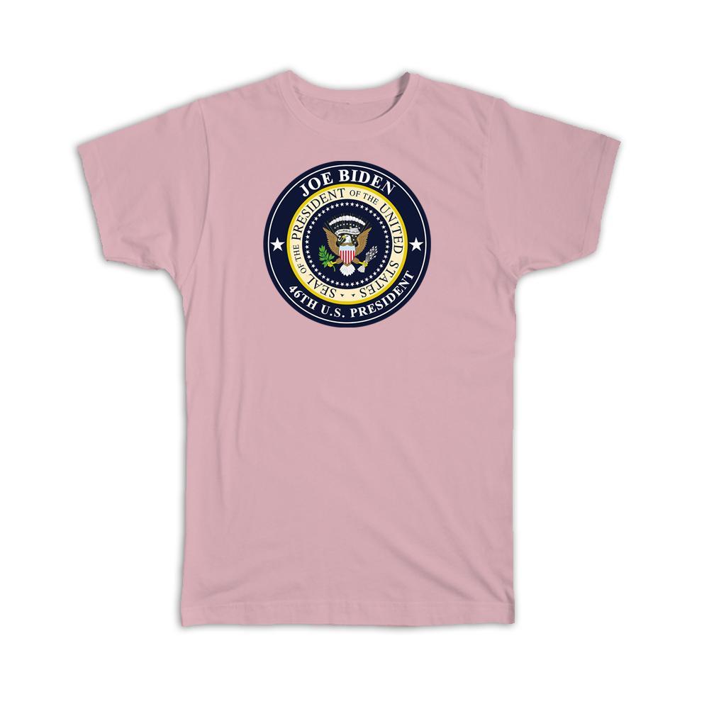 Joe Biden 46th President Seal : Gift T-Shirt Democrat USA Memorabilia Item image 4