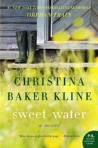 Sweet Water: A Novel by Christina Baker Kline (English) Paperback Book - £7.58 GBP