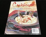 Cuisine Magazine Nov/Dec 2000 Seafood Chowder : Make Ahead Chowder for E... - $10.00