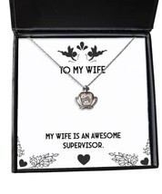 Inappropriate Wife, My Wife is an Awesome Supervisor, Beautiful Holiday Crown Pe - $48.95