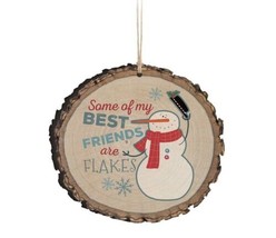 Some of My Best Friends are Flakes Snowman Humorous Rustic Wood Look Ornament - £10.20 GBP