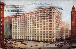 Vtg Postcard Marshall Field Building, Chicago IL., Postmarked 1909 - £6.67 GBP