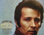 Sounds Like...Herb Alpert &amp; The Tijuana Brass [Record] - $10.99