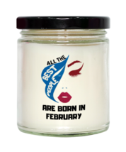 All the best people are born in  FEBRUARY  candle, Funny birthday candle Model  - £20.03 GBP