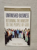 Unfinished Business - Returning The Ministry To The People Of God - Greg Ogden - £3.08 GBP