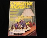 Creative Ideas For Living Magazine April 1987 Trays, Decorating, Egg Col... - $10.00