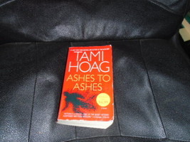 Ashes to Ashes by Tami Hoag (2009, Paperback) - £0.79 GBP