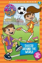 Maya &amp; Miguel: Soccer Around The World: Soccer Around The World (Scholastic Read - £2.33 GBP