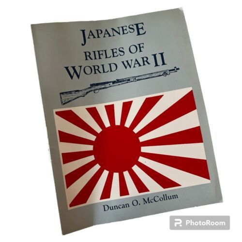 Japanese Rifles of World War II, McCollum, Duncan O. Books