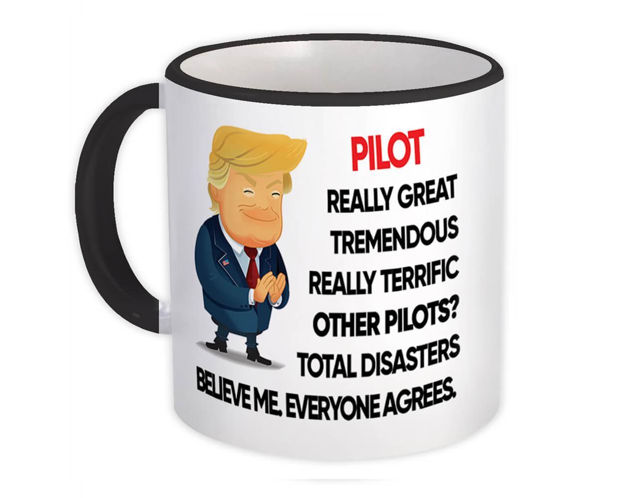 Primary image for PILOT Funny Trump : Gift Mug Terrific PILOT Birthday Christmas Jobs
