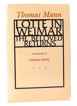 Thomas Mann LOTTE IN WEIMAR The Beloved Returns 1st Edition 1st Printing - £50.66 GBP