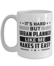 Urban Planner Funny Mug - 15 oz Coffee Cup For Friends Office Co-Workers Men  - £11.95 GBP