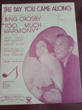 The Day You Came Along - 1933 sheet music, movie &quot;Too Much Harmony&quot;, Bing Crosby - £15.03 GBP