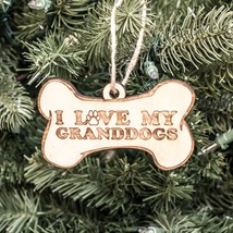 Ornament - I Love My Granddogs - Raw Wood 4x2in - £10.23 GBP