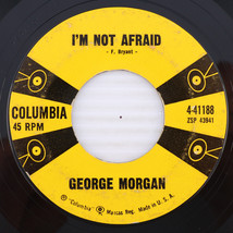 George Morgan – I&#39;m Not Afraid / Loveable You - 1958 45 rpm 7&quot; Record 4-41188 - £5.73 GBP