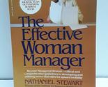 The Effective Woman Manager Stewart, Nathaniel - $32.32